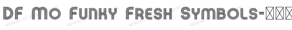 DF Mo Funky Fresh Symbols字体转换